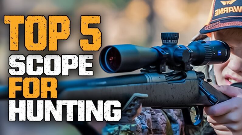 Best Scope for Hunting In 2023 | Best Hunting Scopes For The Money